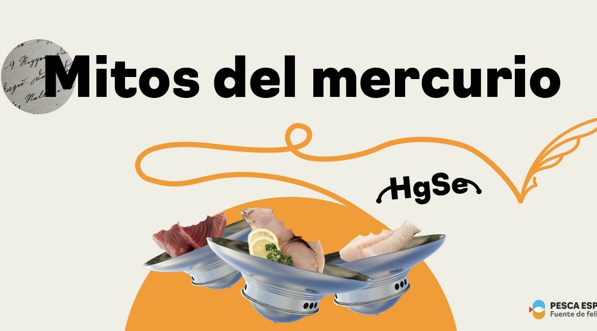 Estudios científicos demuestran que el selenio presente en el pescado contrarresta el contenido de mercurio, según la última campaña de Pesca España