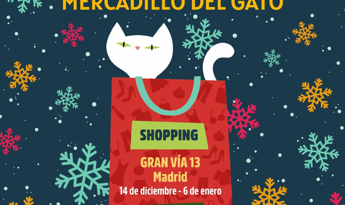 Mercadillo del Gato 2024 desde el 14 de diciembre en Gran Vía 13